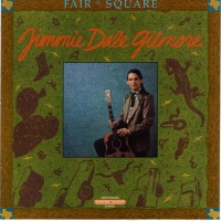 Purchase Jimmie Dale Gilmore - Fair & Square