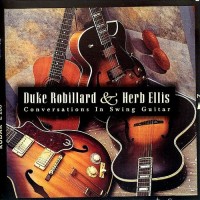 Purchase Duke Robillard - Conversations In Swing Guitar (With Herb Ellis)