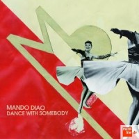 Purchase Mando Diao - Dance With Somebody (CDS)