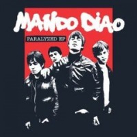 Purchase Mando Diao - Paralyzed (EP)