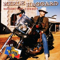 Purchase Merle Haggard - Live At Billy Bob's Texas: Motercycle Cowboy