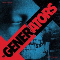 Purchase The Generators - Life Gives Life Takes