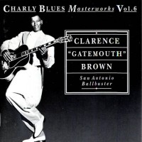 Purchase Clarence "Gatemouth" Brown - San Antonio Ballbuster