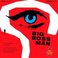 Purchase Big Boss Man - Last Man On Earth