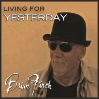 Purchase Brian Finch - Living For Yesterday