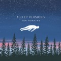 Buy Jon Hopkins - Asleep Versions (EP) Mp3 Download