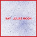 Buy Julias Moon - Bay (CDS) Mp3 Download