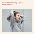 Buy Marit Larsen - When The Morning Comes Mp3 Download