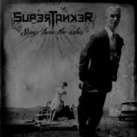 Purchase Supertanker - Songs From The Ashes