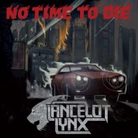 Purchase Lancelot Lynx - No Time To Die