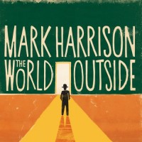 Purchase Mark Harrison - The World Outside