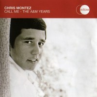 Purchase Chris Montez - Call Me - The A&M Years