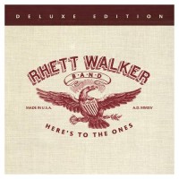 Purchase Rhett Walker Band - Here's To The Ones (Deluxe Edition)