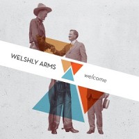 Purchase Welshly Arms - Welcome (EP)