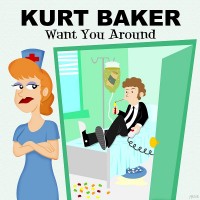 Purchase Kurt Baker - Want You Around (EP)