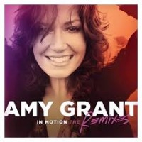 Purchase Amy Grant - In Motion (The Remixes)