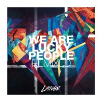 Purchase Lange - We Are Lucky People (Remixed)