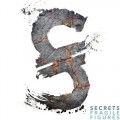 Buy Secrets - Fragile Figures (Deluxe Edition) Mp3 Download