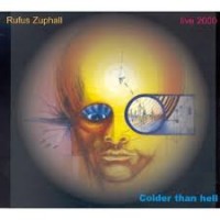 Purchase Rufus Zuphall - Colder Than Hell