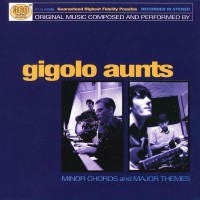 Purchase Gigolo Aunts - Minor Chords And Major Themes