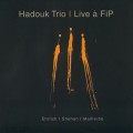 Buy Hadouk Trio - Live A FIP Mp3 Download