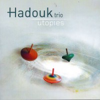 Purchase Hadouk Trio - Utopies