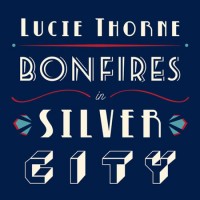 Purchase Lucie Thorne - Bonfires In Silver City