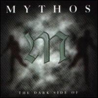 Purchase Mythos - The Dark Side Of Mythos