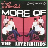 Purchase The Liverbirds - More Of The Liverbirds (Reissued 1994)