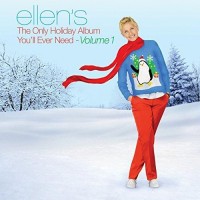 Purchase VA - Ellen's The Only Holiday Album You'll Ever Need - Volume 1