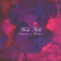 Purchase White Hills - Abstractions And Mutilations