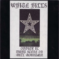 Purchase White Hills - Oddity 2 - Night Scene On Mill Mountain