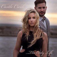 Purchase Castle Creek - The Only Life