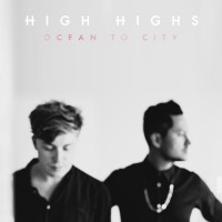 Purchase High Highs - Ocean To City (EP)