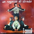 Buy I Corvi - Un Ragazzo Di Strada (Vinyl) Mp3 Download