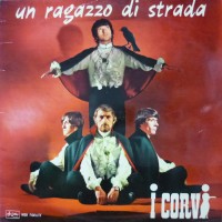 Purchase I Corvi - Un Ragazzo Di Strada (Vinyl)