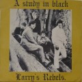 Buy Larry's Rebels - A Study In Black (Vinyl) Mp3 Download