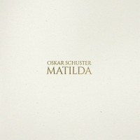 Purchase Oskar Schuster - Matilda