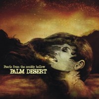 Purchase Palm Desert - Pearls From The Muddy Hollow