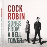 Purchase Cock Robin - Songs From A Bell Tower (Special Edition) CD1