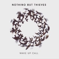 Purchase Nothing But Thieves - Wake Up Call (CDS)
