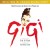 Purchase Alan Jay Lerner & Frederick Lowe- Gigi (Remastered 1996) MP3