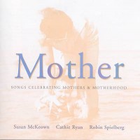 Purchase Robin Spielberg - Mother (With Susan McKeow)