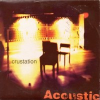 Purchase Crustation - Acoustic (CDS)