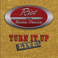 Purchase Riot And The Blues Devils - Turn It Up: Live!