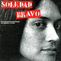 Purchase Soledad Bravo - Cantos Revolucionarios De America Latina