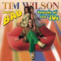 Purchase Tim Wilson - Super Bad Sounds Of The '70S