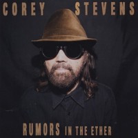 Purchase Corey Stevens - Rumors In The Ether