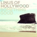 Buy Linus Of Hollywood - Something Good Mp3 Download