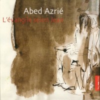 Purchase Abed Azrié - L'evangile Selon Jean CD1